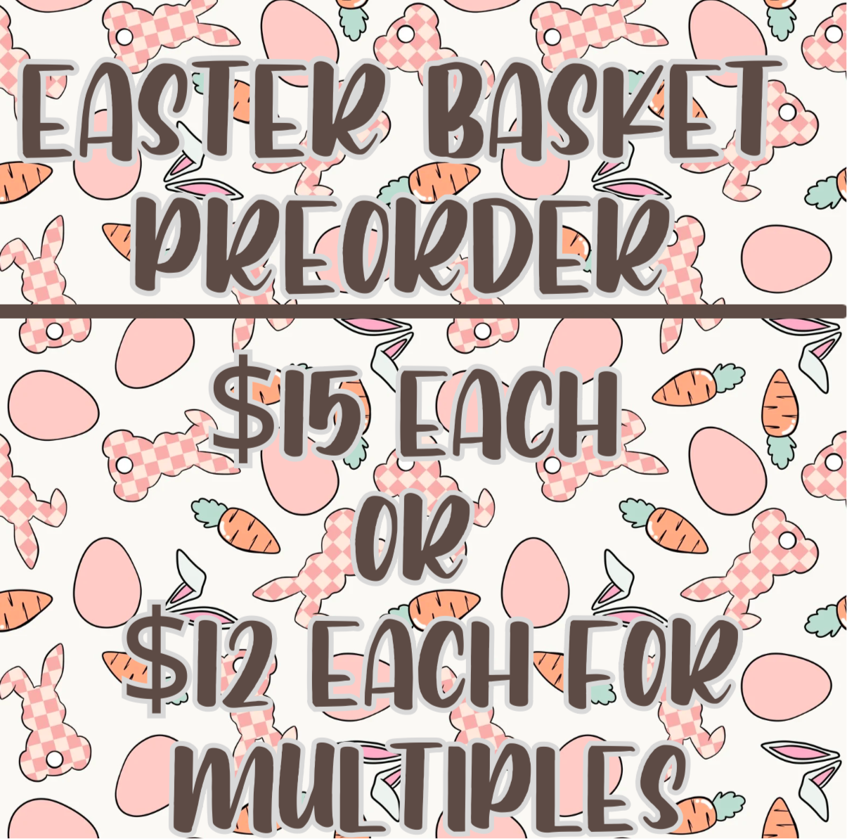 EASTER BASKET PREORDER