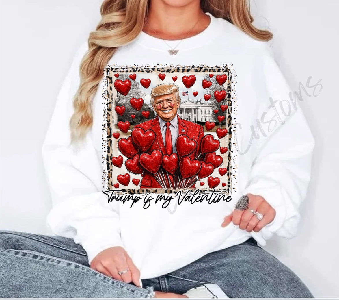 Trump is my valentine