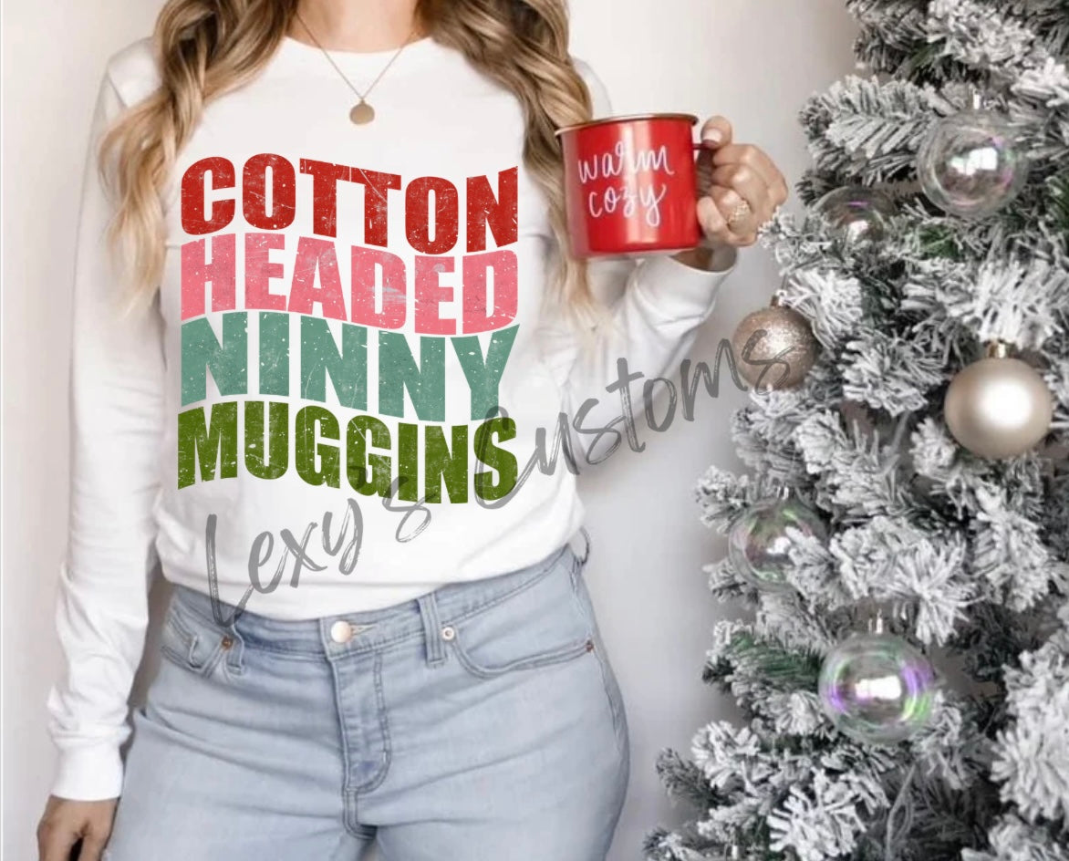 Cotton Headed Ninny Muggins